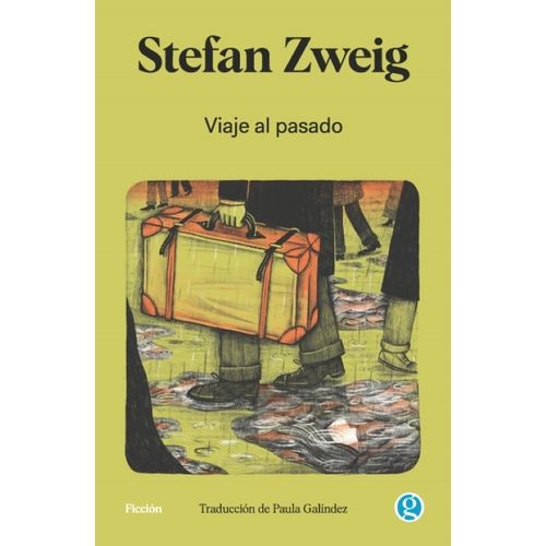 VIAJE AL PASADO - STEFAN ZWEIG