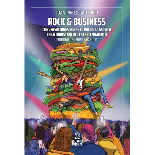 ROCK & BUSINESS - JUAN PABLO GAUTHIER