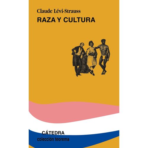 RAZA Y CULTURA - CLAUDE LEVI - STRAUSS