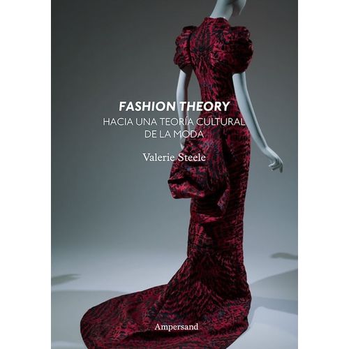 FASHION THEORY - UNA TEORIA CULTURAL DE LA MODA - STEELE
