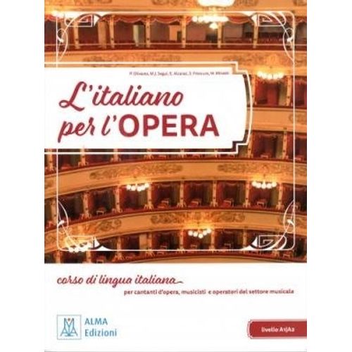 L'ITALIANO PER L'OPERA LIBRO STUDENTE + MP3 E VIDEO ONLINE