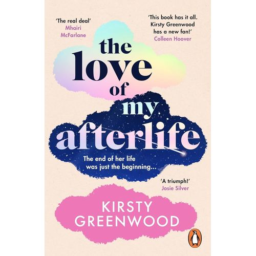 THE LOVE OF MY AFTERLIFE - KIRSTY GREENWOOD