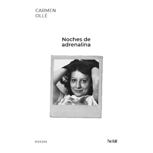 NOCHES DE ADRENALINA - CARMEN OLLE