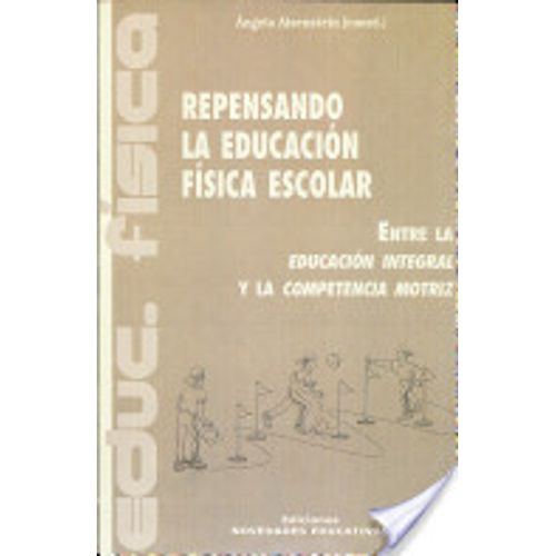 REPENSANDO LA EDUCACION FISICA ESCOLAR