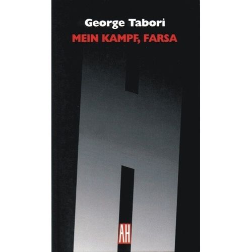 MEIN KAMPF, FARSA - GEORGE TABORI