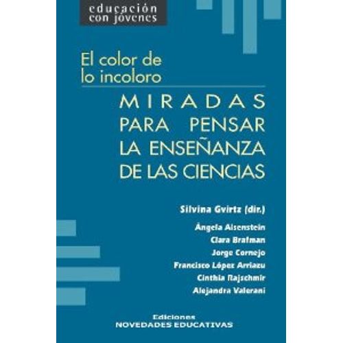 MIRADAS PARA PENSAR LA ENSEÑANZA DE LAS CIENCIAS - EL COLOR