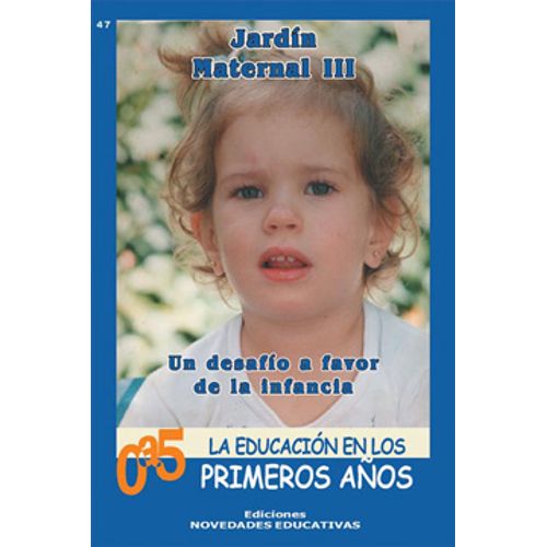 JARDIN MATERNAL III (2DA.EDICION) (TOMO 47)