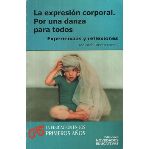 LA EXPRESION CORPORAL.POR UNA DANZA PARA TODOS (TOMO 54)