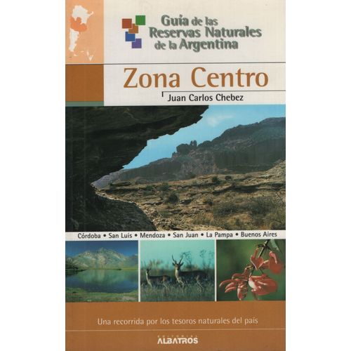 ZONA CENTRO 5 - GUIA DE LAS RESERVAS NATURALES DE LA ARGENTI