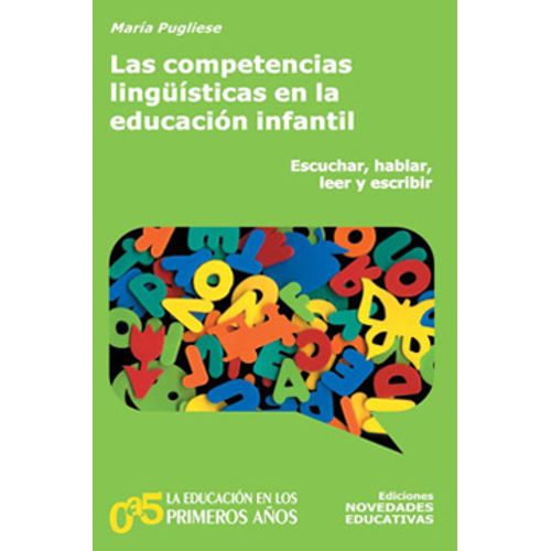 LAS COMPETENCIAS LINGUISTICAS EN LA EDUCACION INFANTIL (TOMO