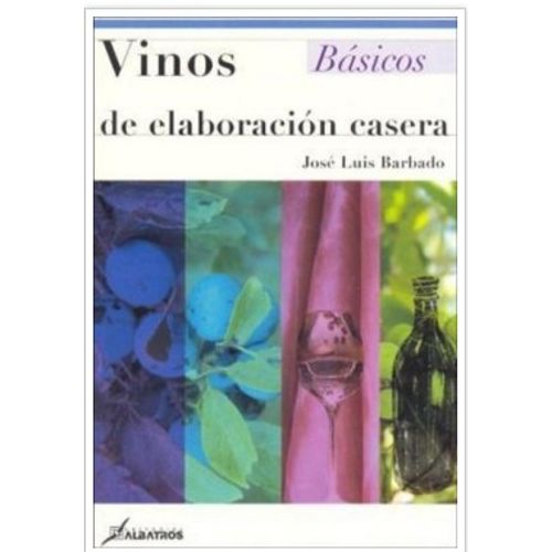 VINOS DE ELABORACION CASERA - BASICOS