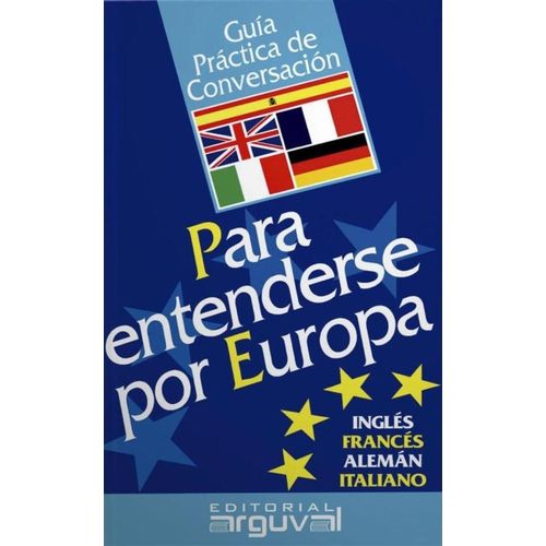 PARA ENTENDERSE POR EUROPA - GUIA PRACTICA