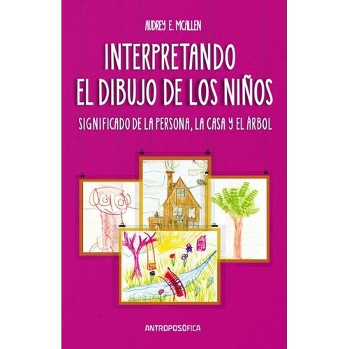 INTERPRETANDO EL DIBUJO DE LOS NIÑOS - AUDREY MCALLEN