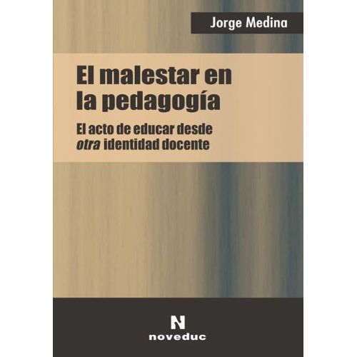 EL MALESTAR EN LA PEDAGOGIA