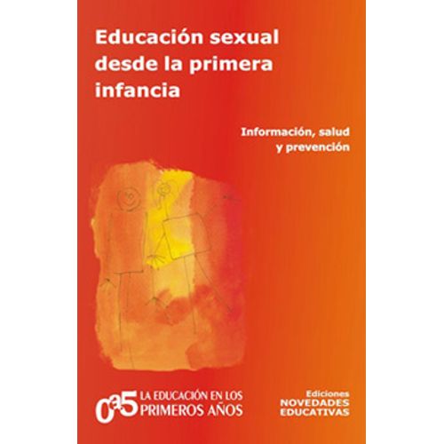 EDUCACION SEXUAL DESDE LA PRIMERA INFANCIA (2DA.EDICION) (TO