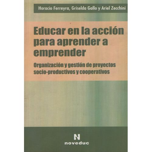 EDUCAR EN LA ACCION PARA APRENDER A EMPRENDER