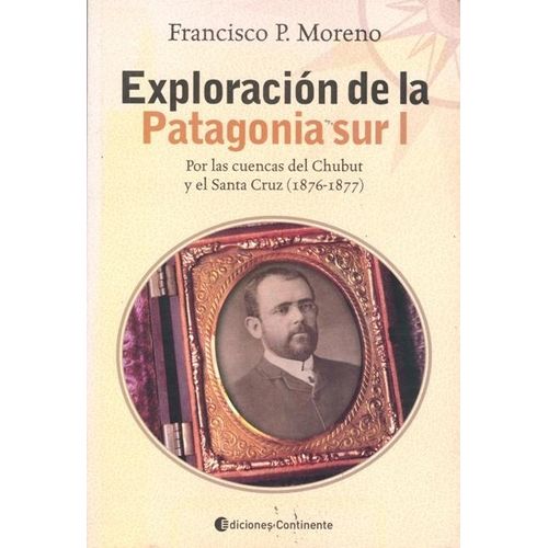 LIBRO EXPLORACION DE LA PATAGONIA SUR I - FRANCISCO PASCASIO