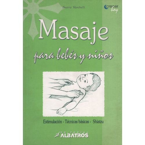 MASAJES PARA BEBES Y NIÑOS - BEATRIZ MARCHELLI