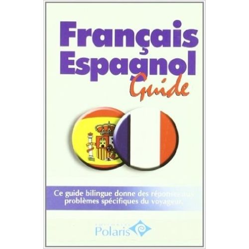 FRANCAIS ESPAGNOL - GUIDE POLARIS - FRANCES