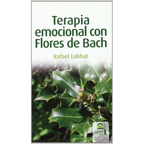 TERAPIA EMOCIONAL CON FLORES DE BACH - RAFAEL LABHAT
