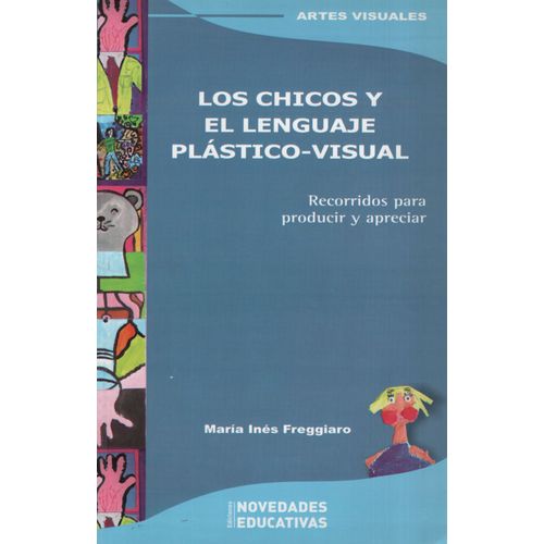 LOS CHICOS Y EL LENGUAJE PLASTICO - VISUAL