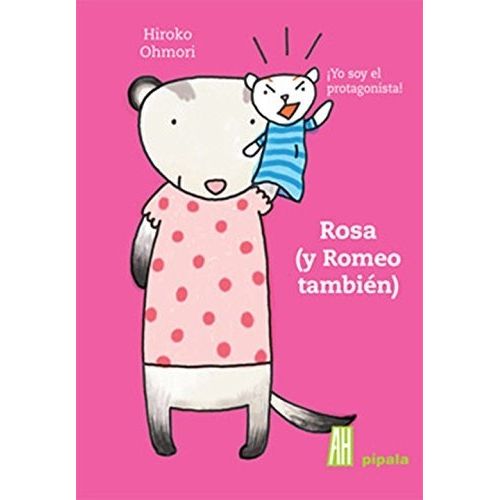 ROSA (Y ROMEO TAMBIEN) (2DA.ED.) PIPALA ROSA (Y ROMEO TAMBIEN) (2DA.ED.) PIPALA