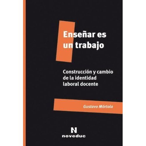 ENSEÑAR ES UN TRABAJO