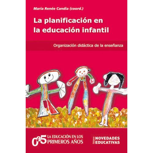 LA PLANIFICACION EN LA EDUCACION INFANTIL (TOMO 81)