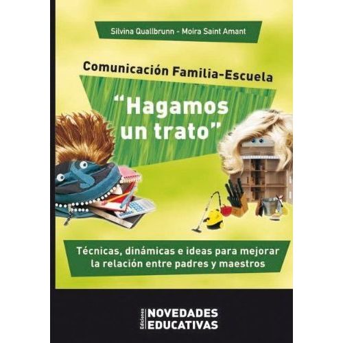 HAGAMOS UN TRATO: COMUNICACION FAMILIA-ESCUELA