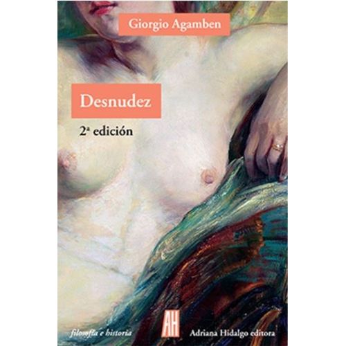 DESNUDEZ - AGAMBEN