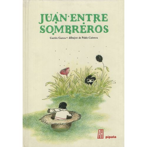 JUAN ENTRE SOMBREROS - PIPALA JUAN ENTRE SOMBREROS - PIPALA