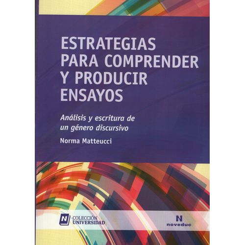 ESTRATEGIAS PARA COMPRENDER Y PRODUCIR ENSAYOS - UNIVERSIDAD
