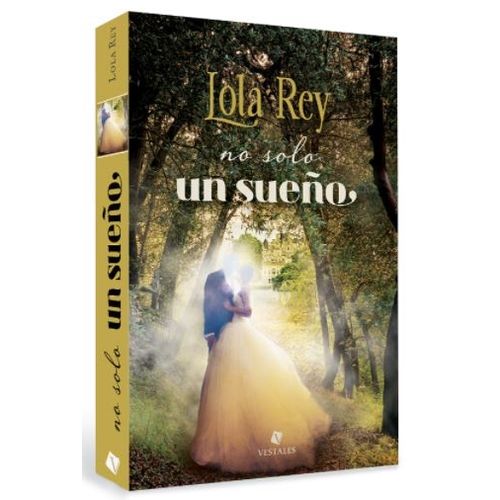 NO SOLO UN SUEÑO - LOLA REY