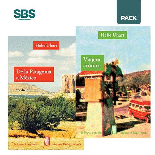 DE LA PATAGONIA A MEXICO + VIAJERA CRONICA - UHART - 2 LIBRO