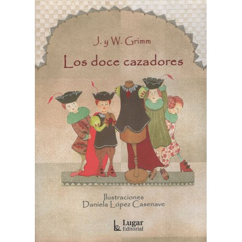 LOS DOCE CAZADORES LOS DOCE CAZADORES
