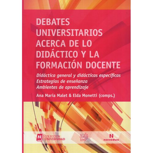 DEBATES UNIVERSITARIOS ACERCA DE LO DIDACTICO Y LA FORMACION