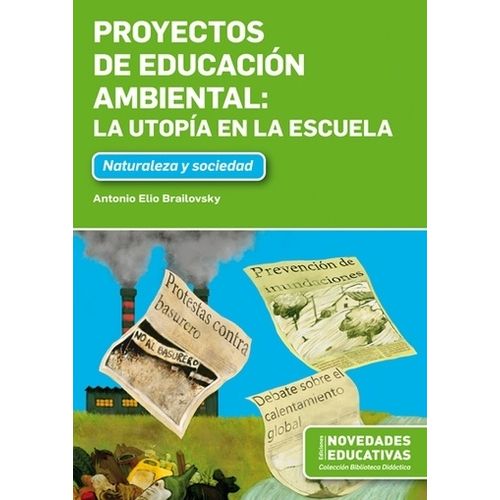 PROYECTOS DE EDUCACION AMBIENTAL:LA UTOPIA EN LA ESCUELA - B