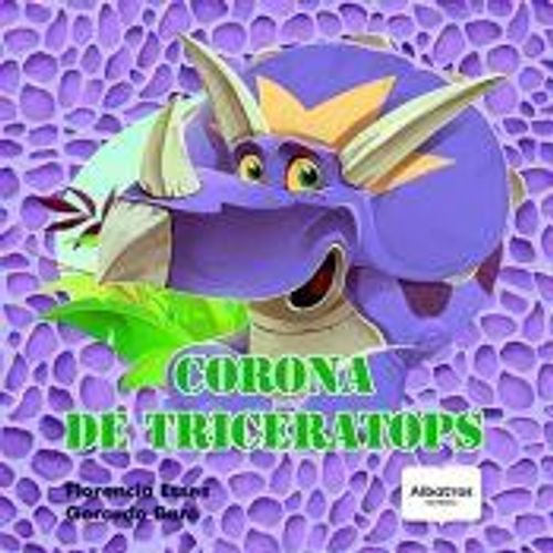 LIBRO CORONA DE TRICERATOPS - FLORENCIA ESSES