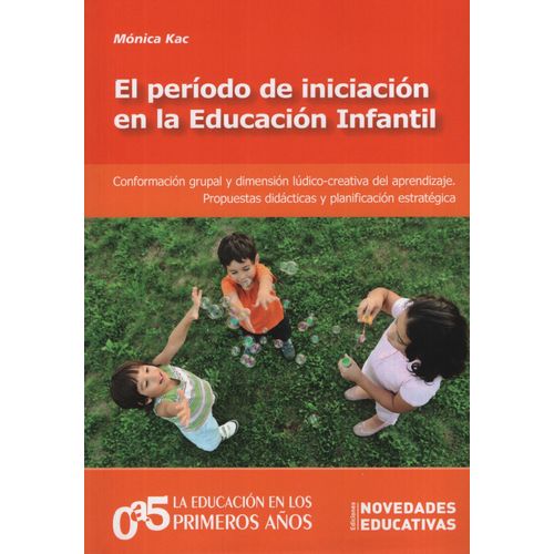 EL PERIODO DE INICIACION EN LA EDUCACION INFANTIL - NOVEDUC