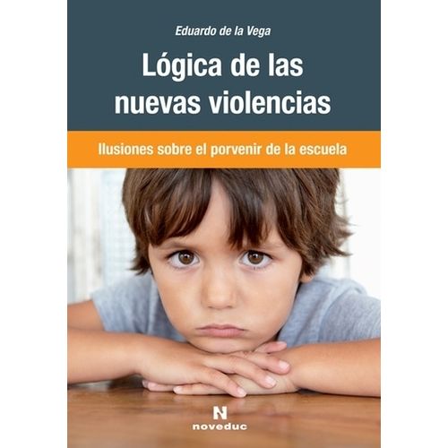 LOGICA DE LAS NUEVAS VIOLENCIAS - EDUARDO DE LA VEGA