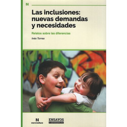 LAS INCLUSIONES NUEVAS DEMANDAS Y NECESIDADES - RELATOS SOBR