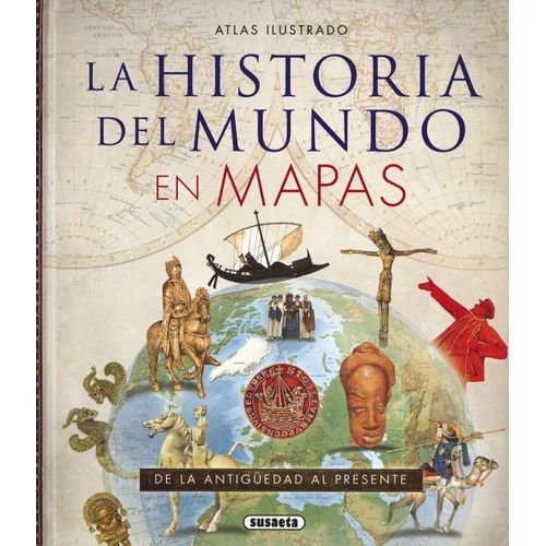 EL MUNDO EN MAPAS - ATLAS ILUSTRADO EL MUNDO EN MAPAS - ATLAS ILUSTRADO
