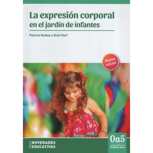 LA EXPRESION CORPORAL EN EL JARDÍN DE INFANTES - NOVEDUC