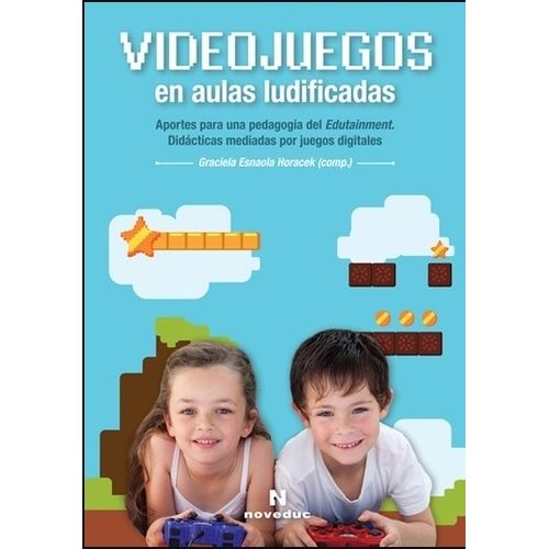 LIBRO VIDEOJUEGOS EN AULAS LUDIFICADAS - NOVEDUC
