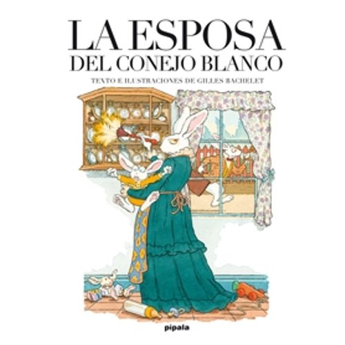 LA ESPOSA DEL CONEJO BLANCO