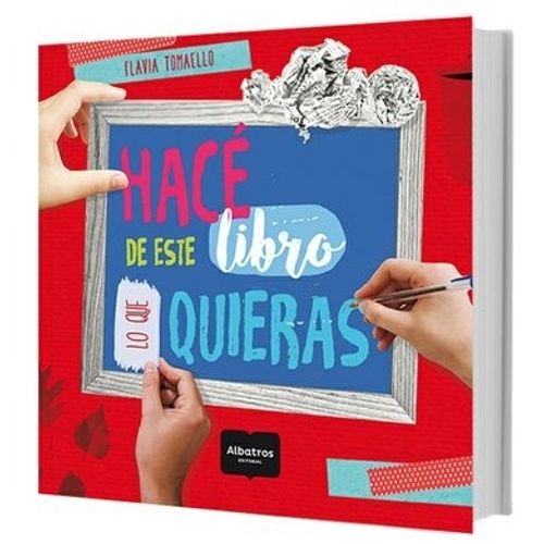 HACE DE ESTE LIBRO LO QUE QUIERAS