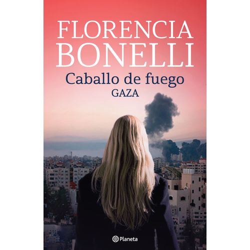 GAZA - CABALLO DE FUEGO 3 - FLORENCIA BONELLI
