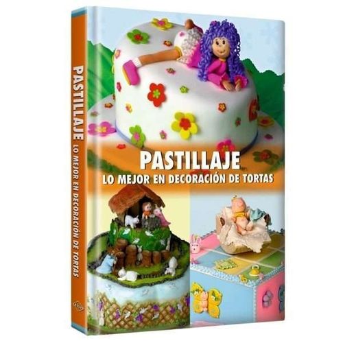 PASTILLAJE - LO MEJOR EN DECORACION DE TORTAS