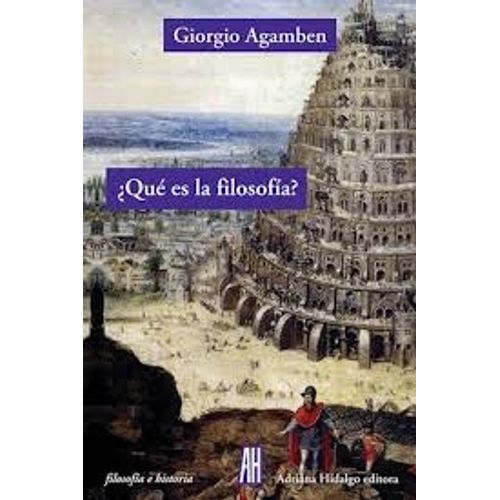 QUÉ ES LA FILOSOFÍA? - AGAMBEN
