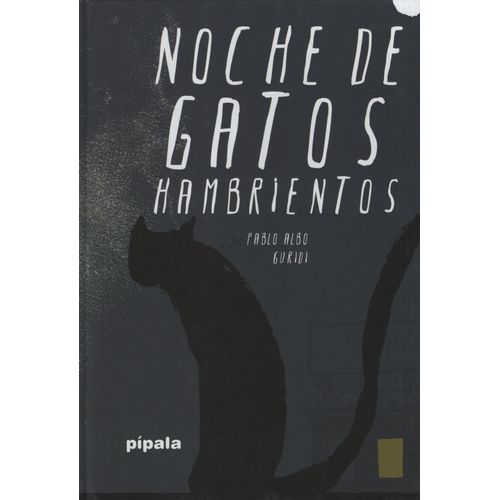 NOCHE DE GATOS HAMBRIENTOS
